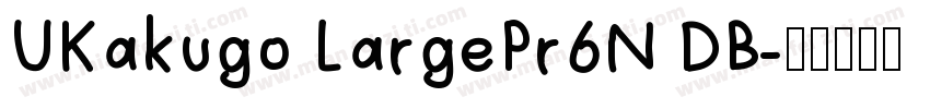 UKakugo LargePr6N DB字体转换
